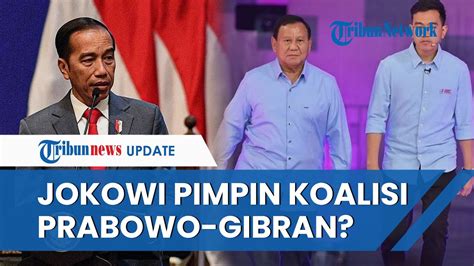 Tkn Anggap Wajar Jika Jokowi Terlibat Dalam Penyusunan Kabinet Prabowo