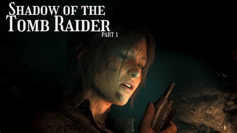 SHADOW OF THE TOMB RAIDER PART 1 4K HDR RT DLSS MAX Settings