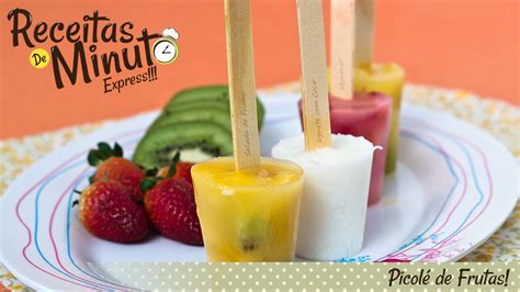 Picol De Frutas Caseiro Receitas De Minuto A Solu O Pr Tica Para