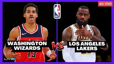 NBA AO VIVO WASHINGTON WIZARDS X LOS ANGELES LAKERS Jordan Poole X