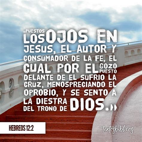 Hebreos 12 2 Imagenes De Jesus Frases Pensamientos Biblicos