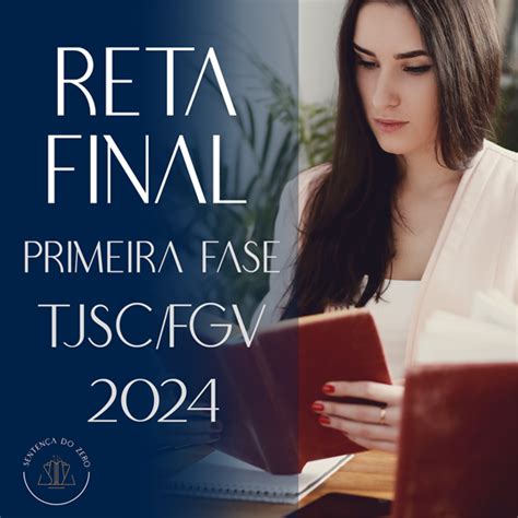 RETA FINAL PRIMEIRA FASE TJSC FGV 2024