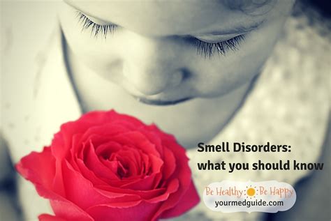 Smell Disorders and Your Health - Your Med Guide