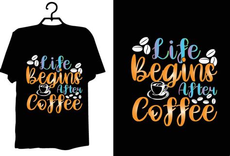 Coffee T Shirt Design 27012264 Vector Art At Vecteezy