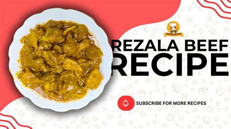 বয বডর বফ রজল রসপ Beef Rezala Recipe Rashna s Kitchen