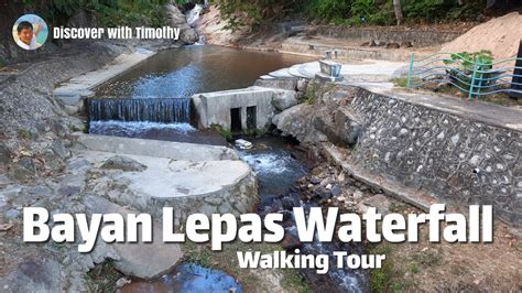 Bayan Lepas Waterfall Walking Tour Youtube