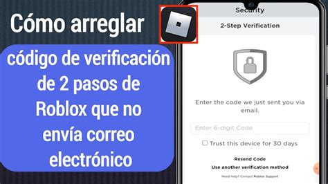 Cómo Arreglar El Código De Verificación De 2 Pasos De Roblox Que No