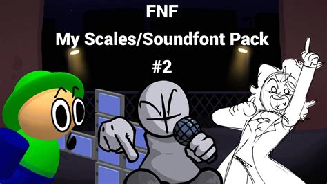 Fnf My Soundfont Chromatic Scales Pack 2 Youtube