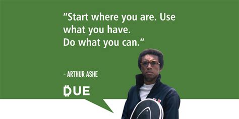 Start Where You Are - Arthur Ashe - Due