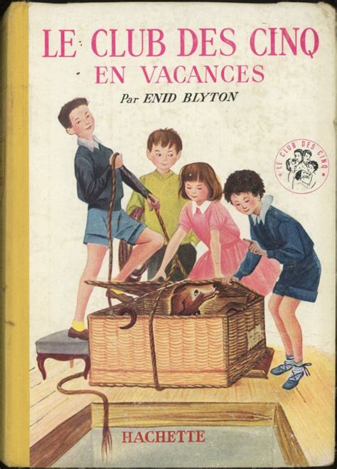 Simone Baudoin Le Club Des Cinq En Vacances Enid Blyton Hachette