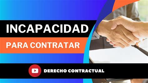 Incapacidad Para Contratar Youtube