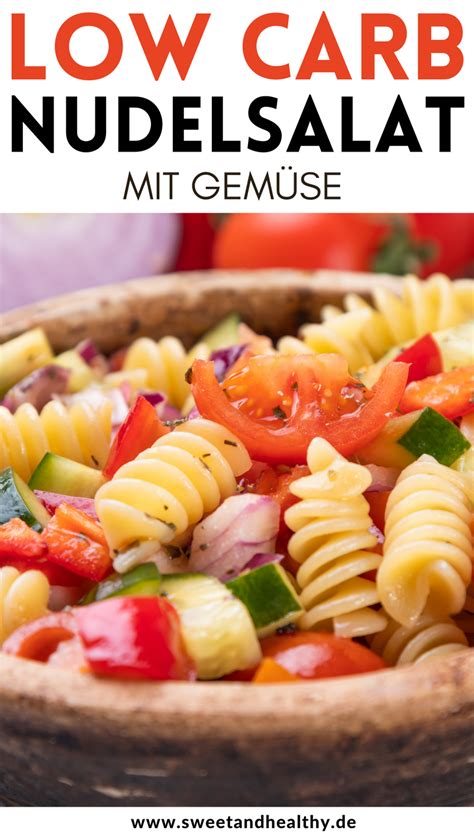 Low Carb Nudelsalat Sweet Healthy Rezept Kalte Nudelgerichte