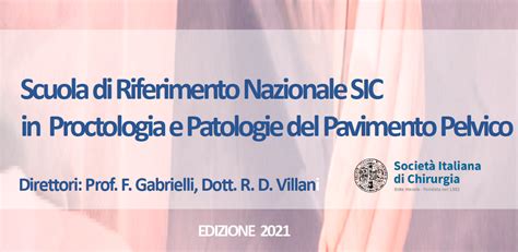 SCUOLA DI RIFERIMENTO NAZIONALE SIC IN PROCTOLOGIA E PATOLOGIE DEL