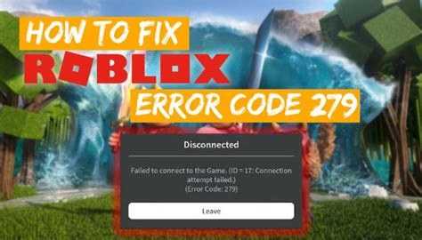 How To Fix Roblox Error Code 279 Reasons Solutions 2024