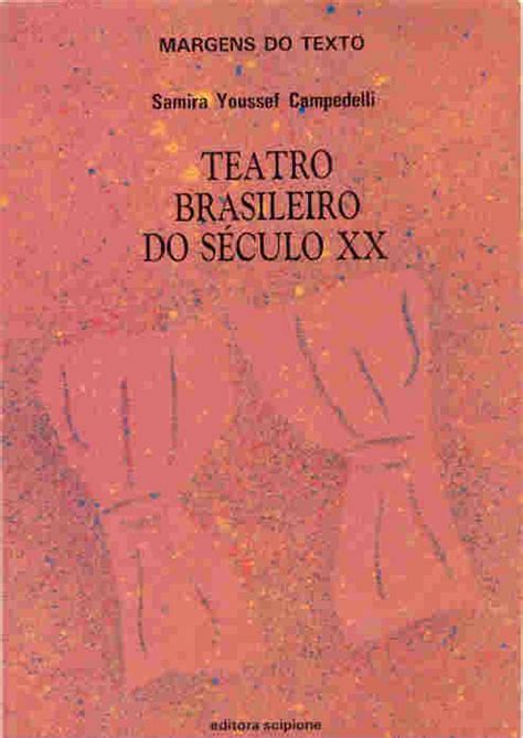 Livro Teatro Brasileiro Do S Culo Xx Samira Youssef Campedelli