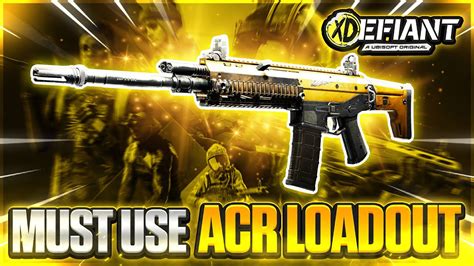 How To Use The Best Acr Loadout In Xdefiant Youtube