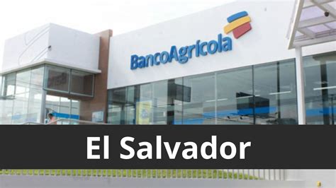 Banco agrícola en El Salvador - Sucursales 