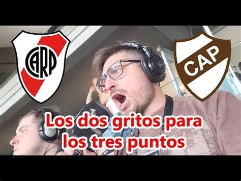 Relato De Los Goles River Platense Por Sintonia Monumental Tano