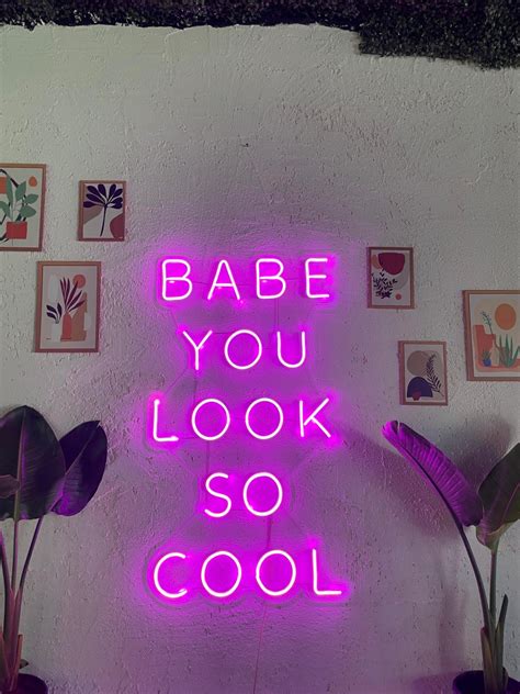 Babe You Look So Cool Neon Sign Christmas Gift Neon Sign Wall Decor Personalized Gift