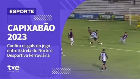 Melhores momentos Estrela do Norte x Desportiva Capixabão 2023 6ª