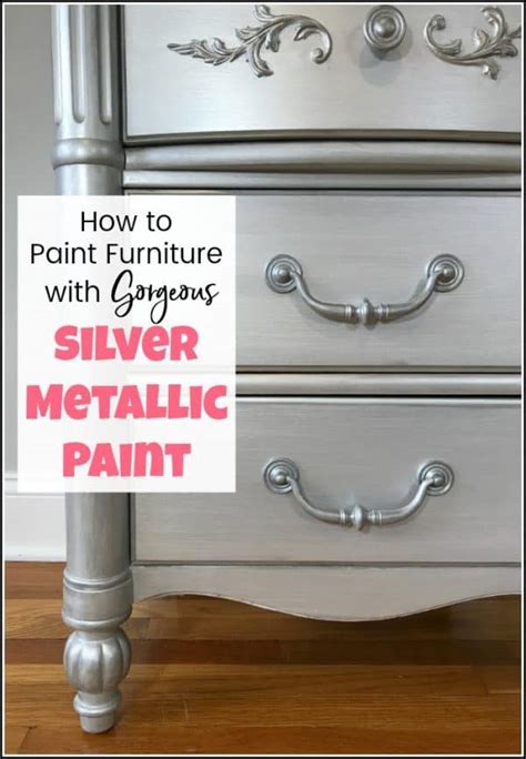 How to Paint Furniture with the Best Silver Metallic Paint