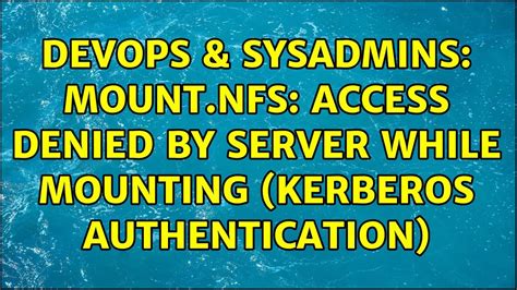 Devops Sysadmins Mount Nfs Access Denied By Server While Mounting