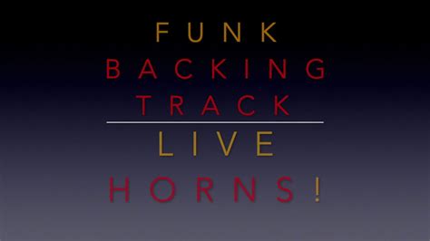 Funk Backing Track W Live Horns Youtube