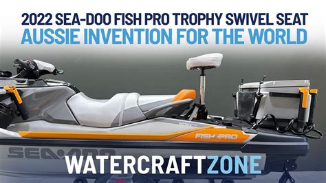 2022 Sea Doo Fish Pro Trophy Swivel Seat Aussie Invention For The