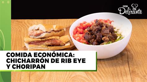 Recetas F Ciles Con Carne Chicharr N De Rib Eye Y Choripan Comida