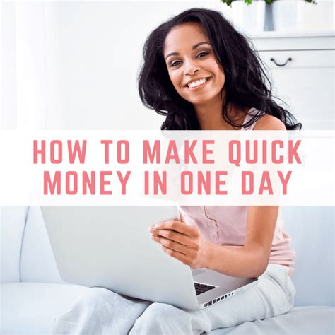 How To Make Quick Money In One Day Make Money Without A Job