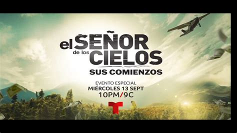 El Se Or De Los Cielos Sus Comienzos T Terabox Youtube