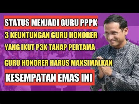 KABAR GEMBIRA 3 KEUNTUNGAN GURU HONORER YANG MELAMAR PPPK GURU TAHAP