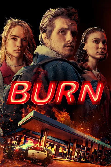 Burn (2019) - Posters — The Movie Database (TMDB)