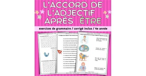 L accord de l adjectif après le verbe être 4e