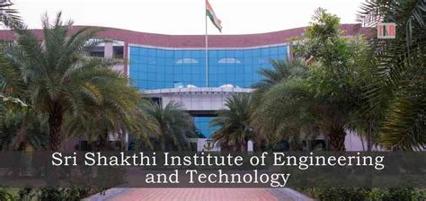 Powering the Youth, Empowering the Nation | Sri Shakthi Institute of Engineering and Technology ...