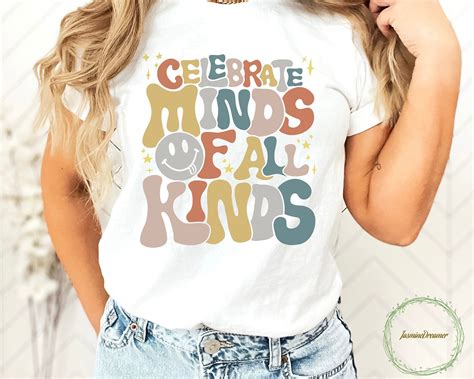 Celebrate Minds Of All Kinds T Shirt Autism Shirt Autism Unisex Shirt Autism Awareness