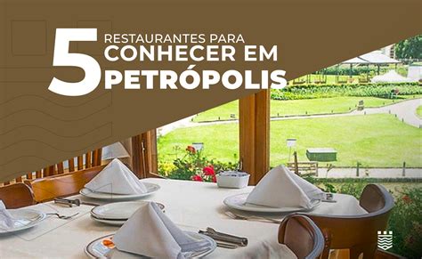 Restaurantes incríveis para conhecer em Petrópolis