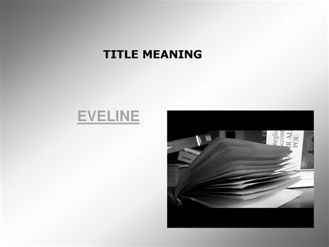 MY PERSONAL READING OF EVELINE - ppt download