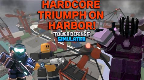 Hardcore Triumph On Harbor Roblox Tower Defense Simulator Youtube