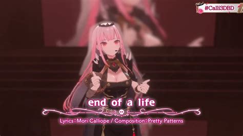 End Of A Life Sing By Mori Calliope Calli3DBD YouTube