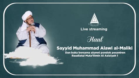 Live Haul Sayyid Muhammad Alawi Al Maliki YouTube