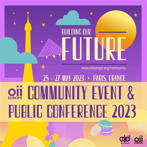 Oii Europe Community Event And Public Conference 2023 In Paris France