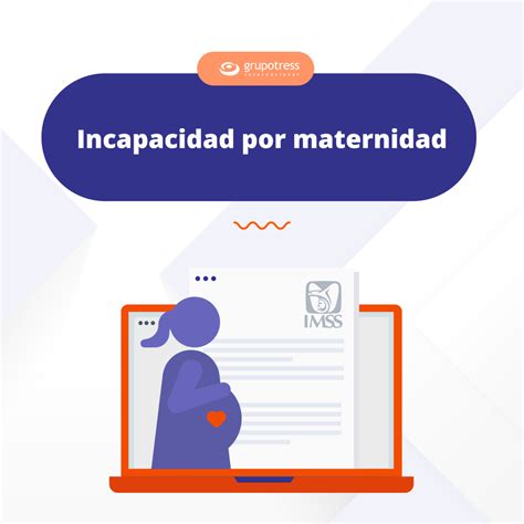 Incapacidad Por Maternidad Grupo Tress Internacional