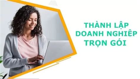 Dịch Vụ Hỗ Trợ Thành Lập Doanh Nghiệp Công Ty Trọn Gói