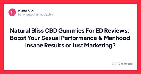 Natural Bliss Cbd Gummies For Ed Reviews Boost Your Sexual Performance