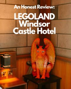 An Honest Review of the LEGOLAND Windsor Castle Hotel