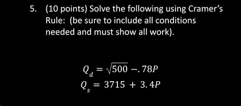 Solved 5 10 Points Solve The Following Using Cramers