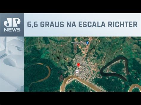 Regi O Norte Registra Maior Tremor De Terra Da Hist Ria Do Brasil Youtube