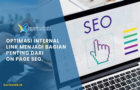 Optimasi Internal Link Menjadi Bagian Penting Dari On Page SEO KURIOSLAB