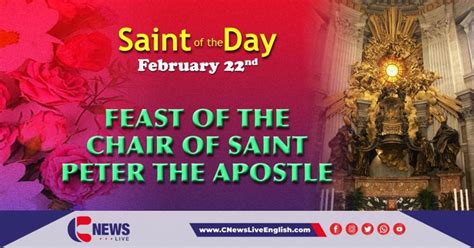 Feast Of The Chair Of Saint Peter The Apostle Saint Of The Day 22nd